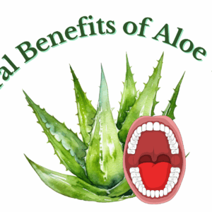 Oral Benefits of Aloe Vera