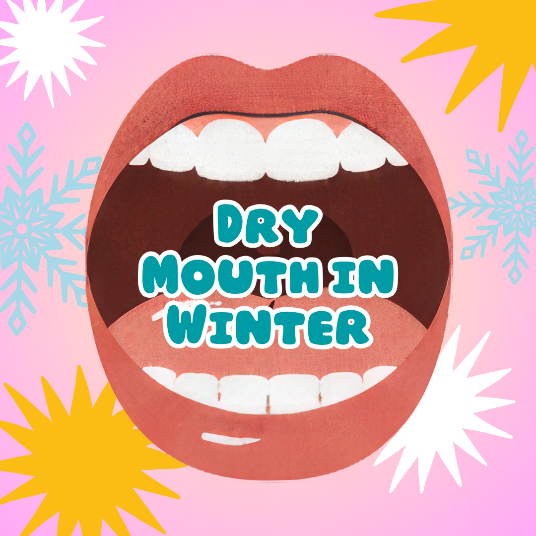 Dry Mouth in Winter: Causes and Solutions